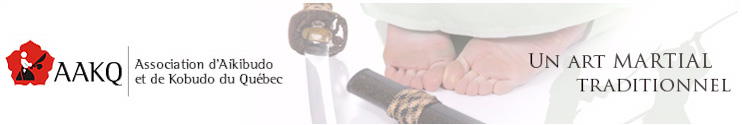 Association d'Aikibudo et de Kobudo du Qu�bec - Un art martial traditionnel
